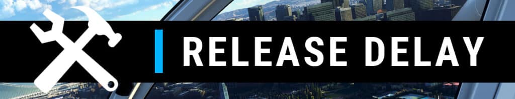 Flight Simulator Update #5 Delayed