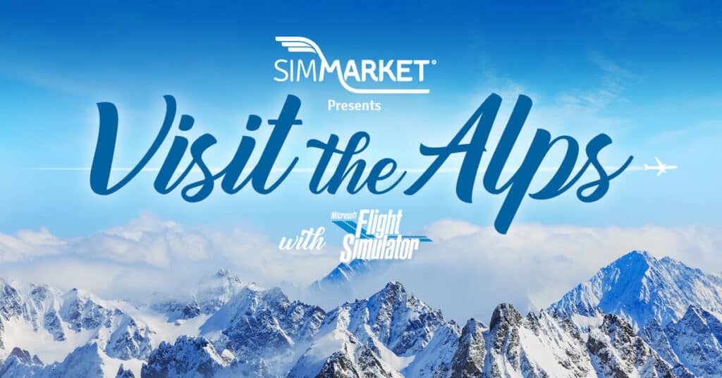 Visit the Alps in MSFS