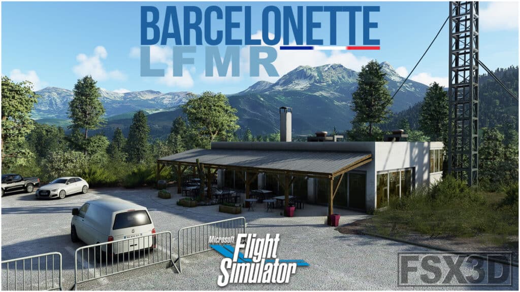FSX3D - Barcelonette LFMR for MSFS & Free Gift #Stay At Home