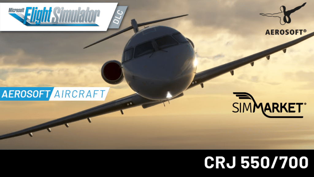Aerosoft - CRJ 550/700 for MSFS Released at simMarket