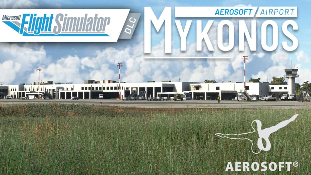 Aerosoft - Airport Mykonos MSFS at simMarket with [Trailer]