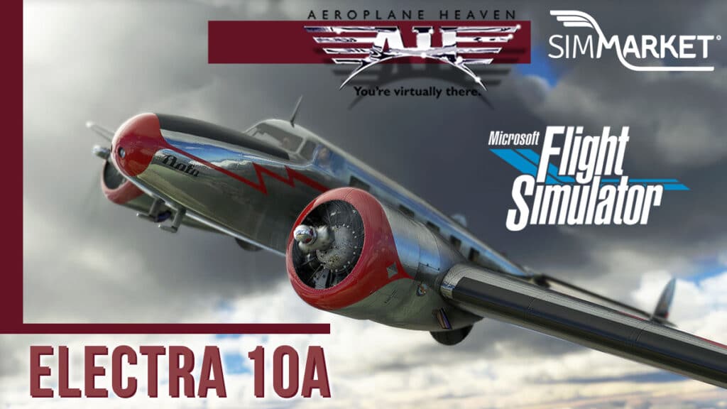 Aeroplane Heaven - Electra 10A MSFS
