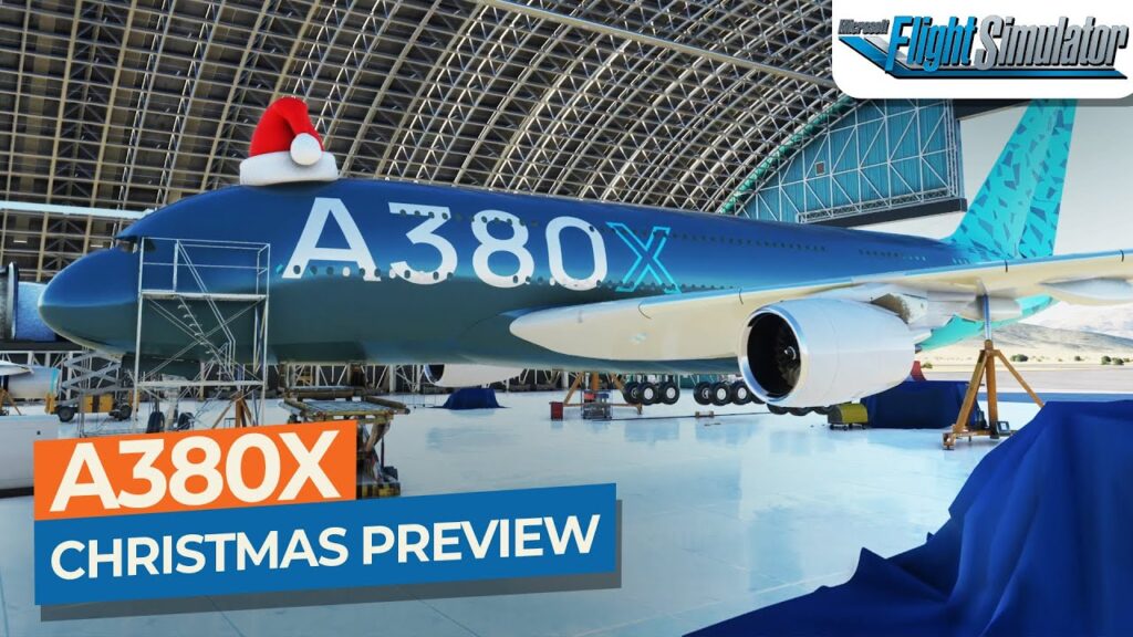 FlyByWire A380X MSFS Preview with Free Scenery