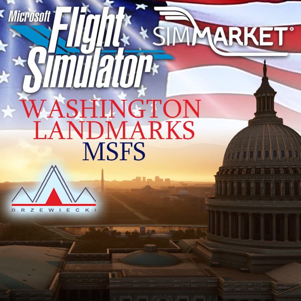 Drzewiecki Design - Washington Landmarks MSFS Update v1.2