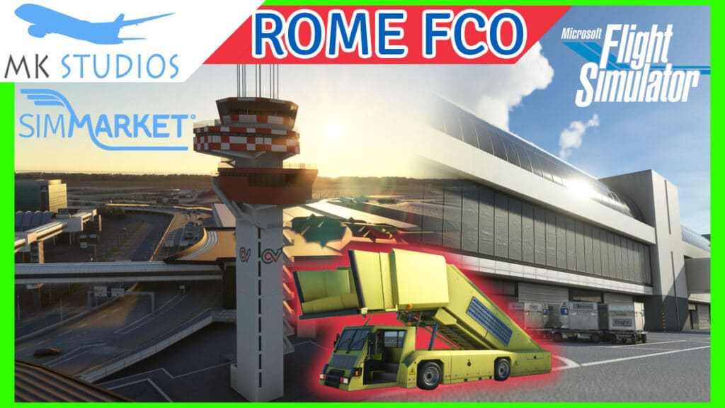 MK-Studios - Rome Fiumicino LIRF in MSFS Official Trailer