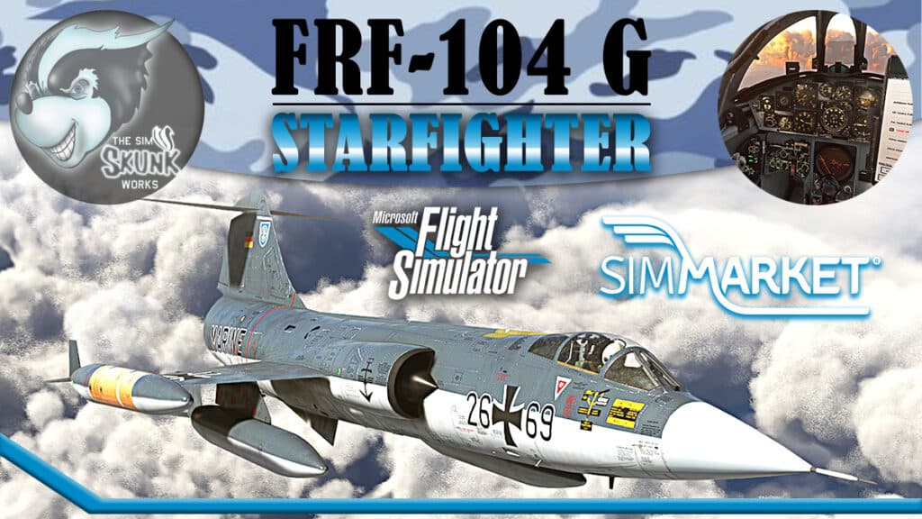 Sim Skunk Works - Lockheed FRF-104 G Starfighter MSFS