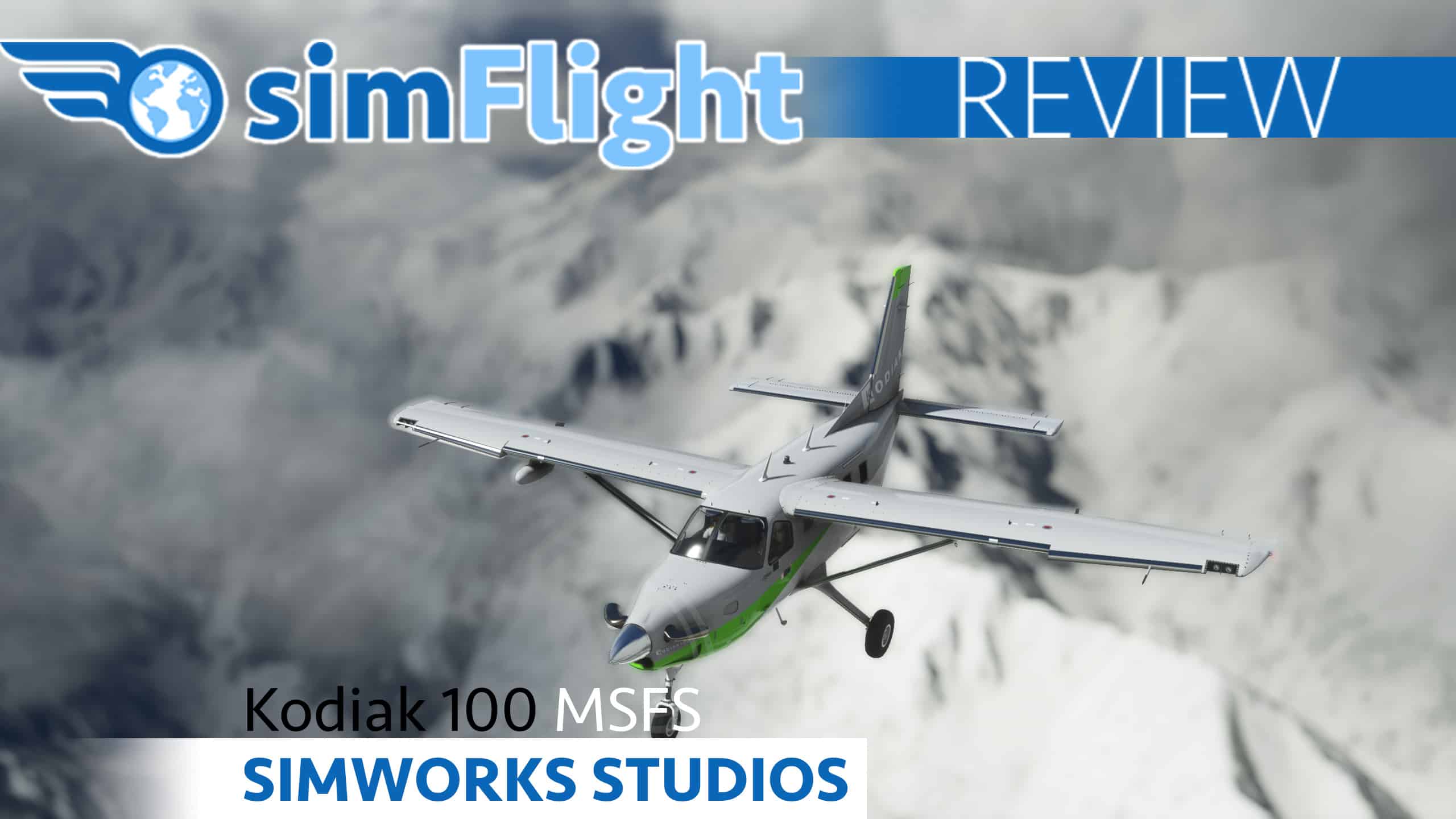 LEARN HOW TO FLY the Simworks Kodiak 100 for Microsoft Flight Simulator 2020