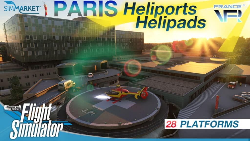 France VFR - Paris Heliports and Helipads MSFS