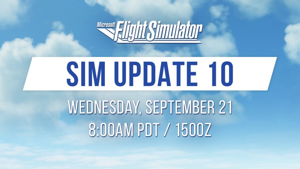 Microsoft Flight Simulator - Sim Update 10 Wait Is Getting Over