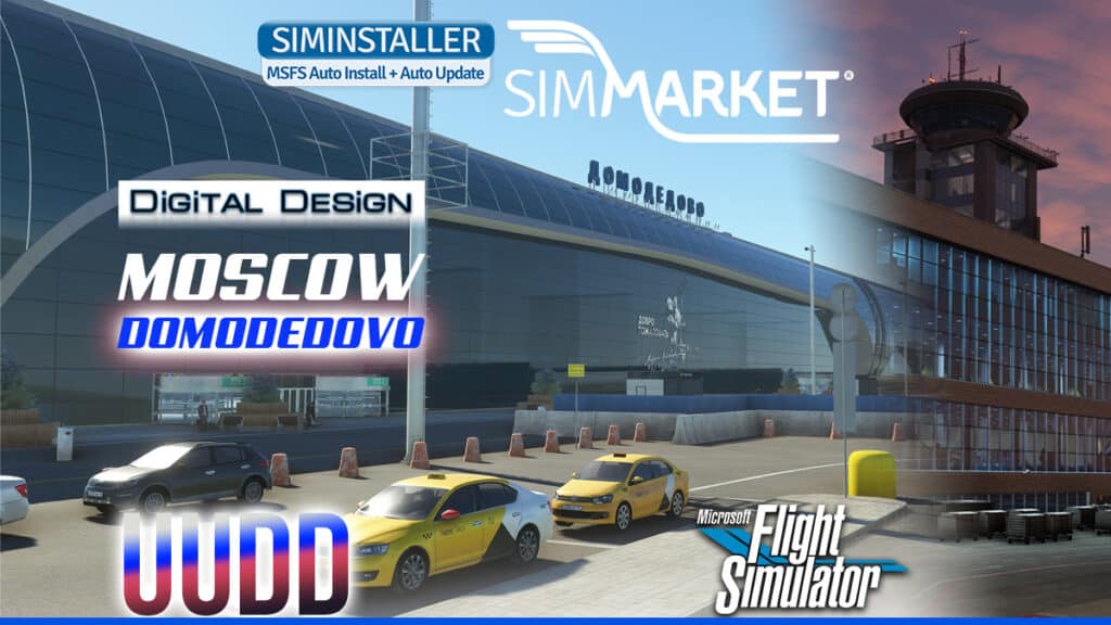 Digital Design - UUDD Moscow Domodedovo MSFS