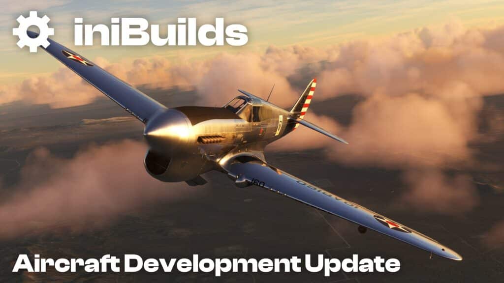 iniBuilds - Next Plans P-40F WarHawk, KDTW Detroit and A300-600F in 2023