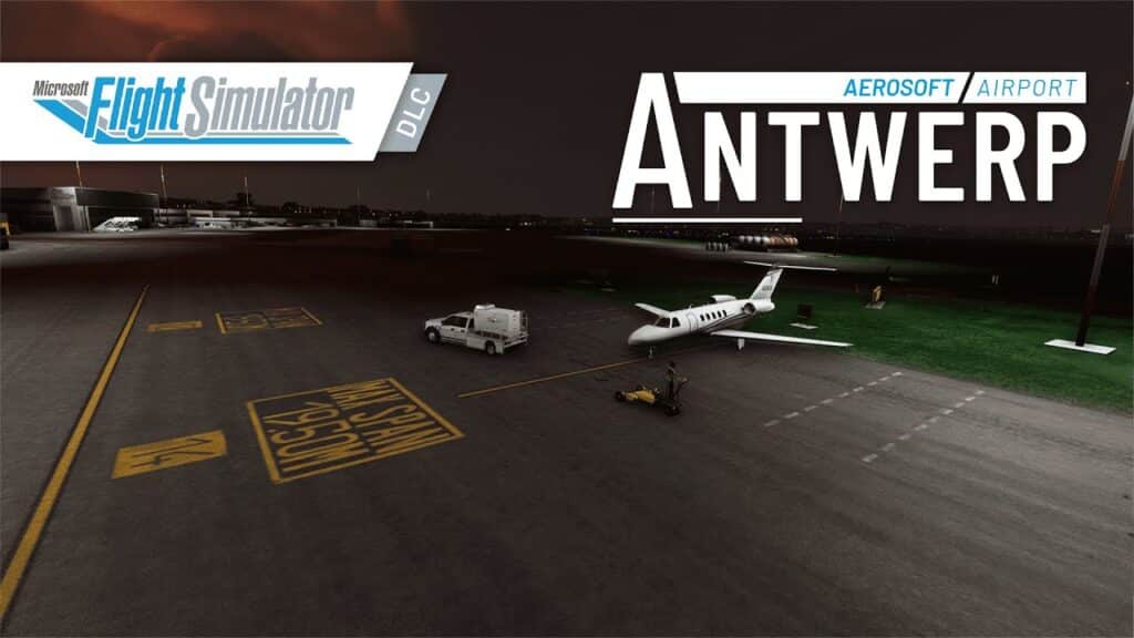 Aerosoft – Antwerp EBAW Airport MSFS Preview with Official Trailer
