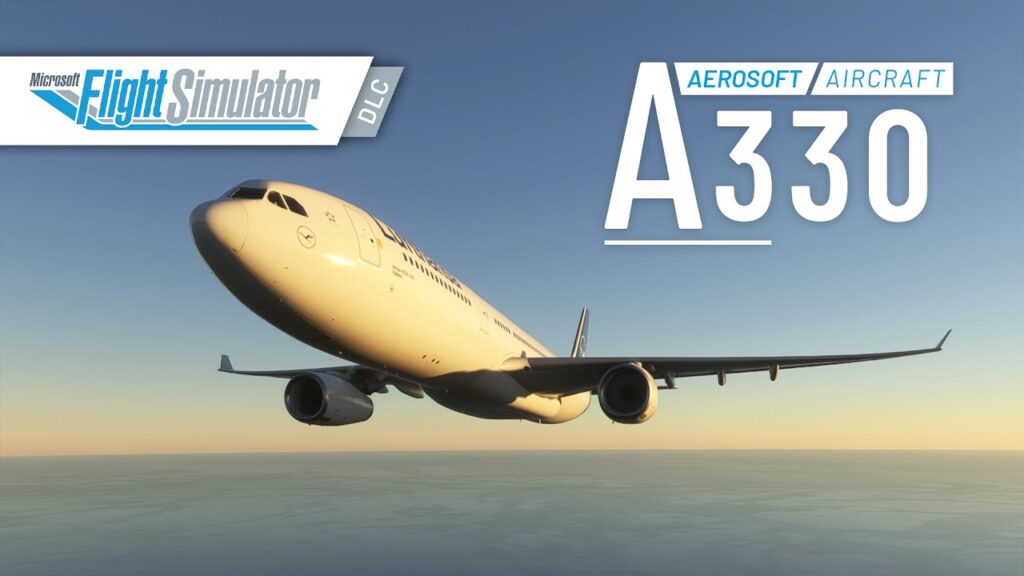 FSexpo : Aerosoft - Aircraft A330 MSFS Trailer