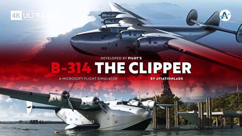 New Video - Showcase Pilot's Boeing B-314 - The Clipper MSFS Available at SIMMARKET