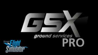 FSdreamteam – GSX Updated v2.7.4 for MSFS, and P3D FSX