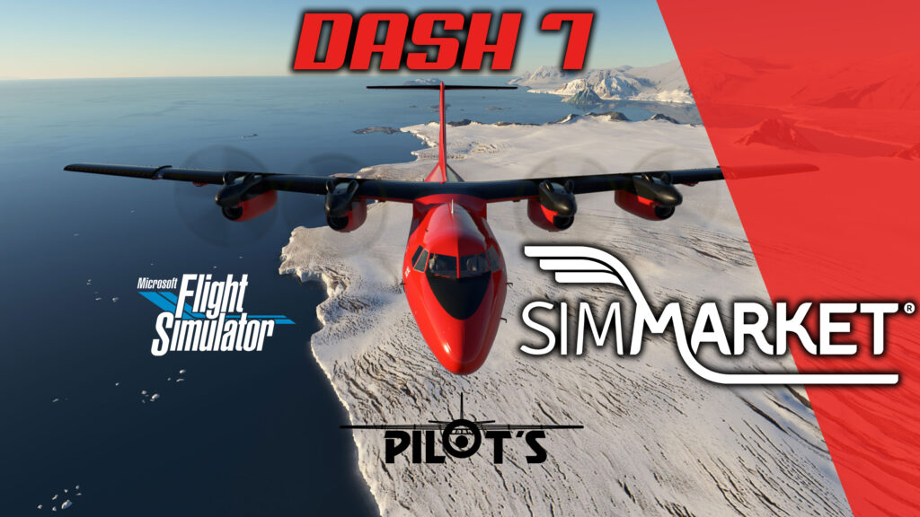 Pilot's FSG - Dash 7 MSFS