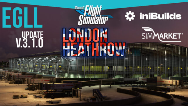 iniBuilds – London Heathrow EGLL MSFS Update v3.1.0