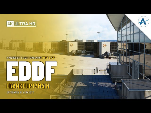 Aerosoft – Frankfurt EDDF MSFS Preview [Video]