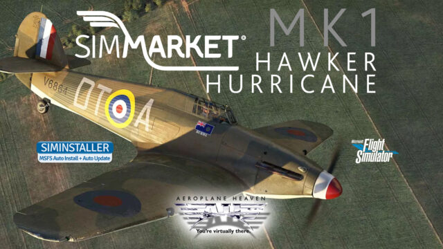 Aeroplane Heaven – Hawker Hurricane Mk1 MSFS