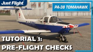 Just Flight – PA-38 Tomahawk MSFS | Three new tutorial videos