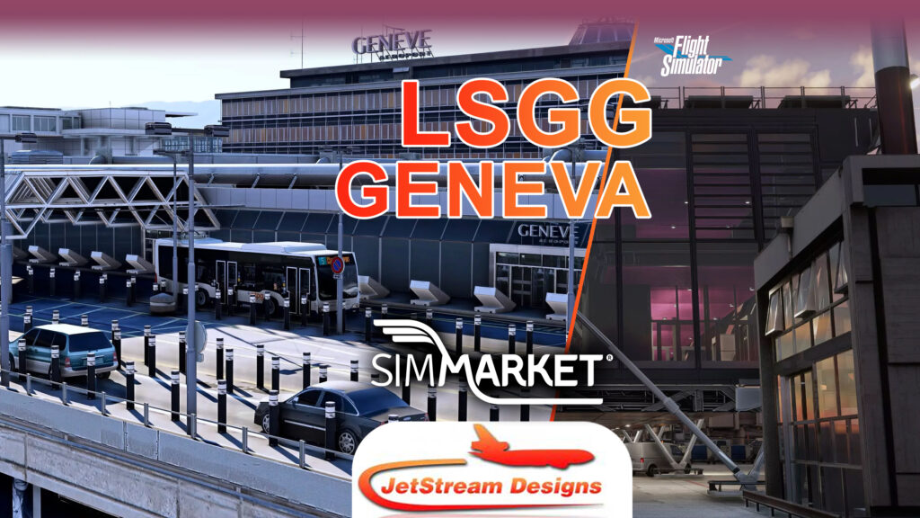 Jetstream Designs - Geneva LSGG MSFS Available at SIMMARKET