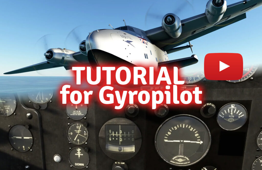 PILOT'S - Boeing B-314 The Clipper MSFS - New Tutorial for Gyropilot