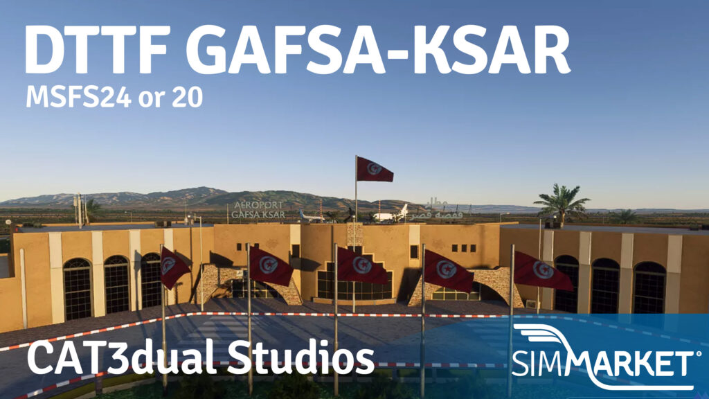 CAT3DUAL Studios - DTTF Gafsa-Ksar MSFS24 or MSFS20Â