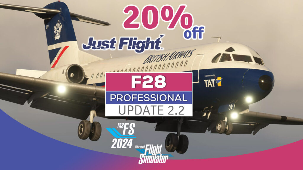 Just Flight F28 Professional v2.2 Update Released – 20% OFF at SIMMARKET