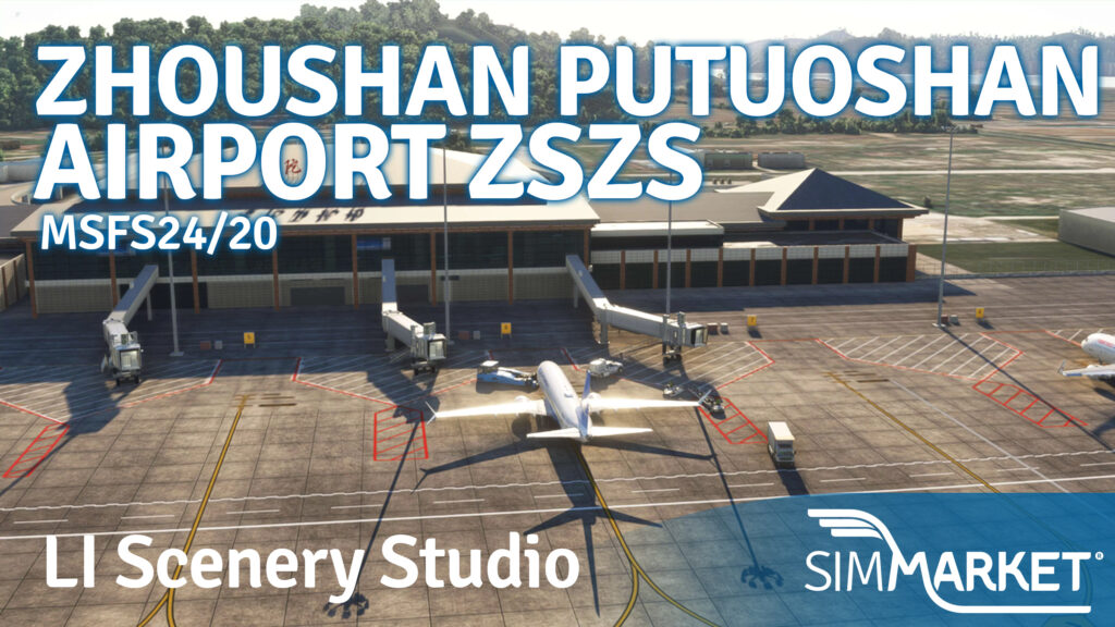 LI Scenery Studio – Zhoushan Putuoshan Airport ZSZS MSFS24