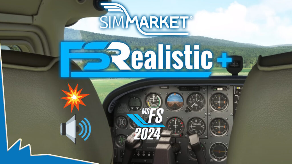 FSRealistic+ Tutorial for MSFS 2024 — Step-by-Step Immersion Upgrade